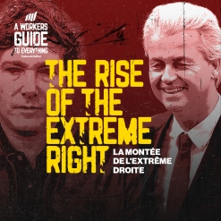 108. The Rise of the Extreme Right - La montée de l'extrême-droite
