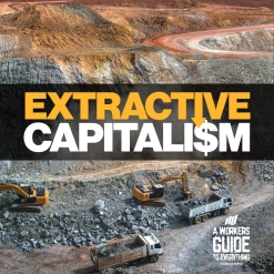 119. Extractive Capitalism