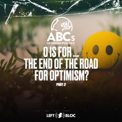 O is for... the end of the road for Optimism? - Part 2